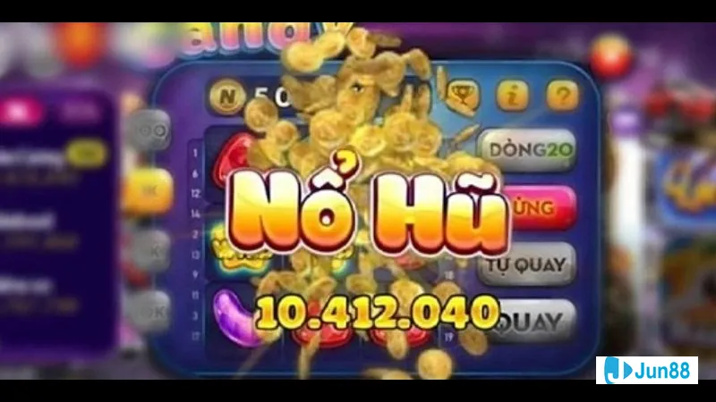 Nổ hũ là trò chơi đơn giản dễ